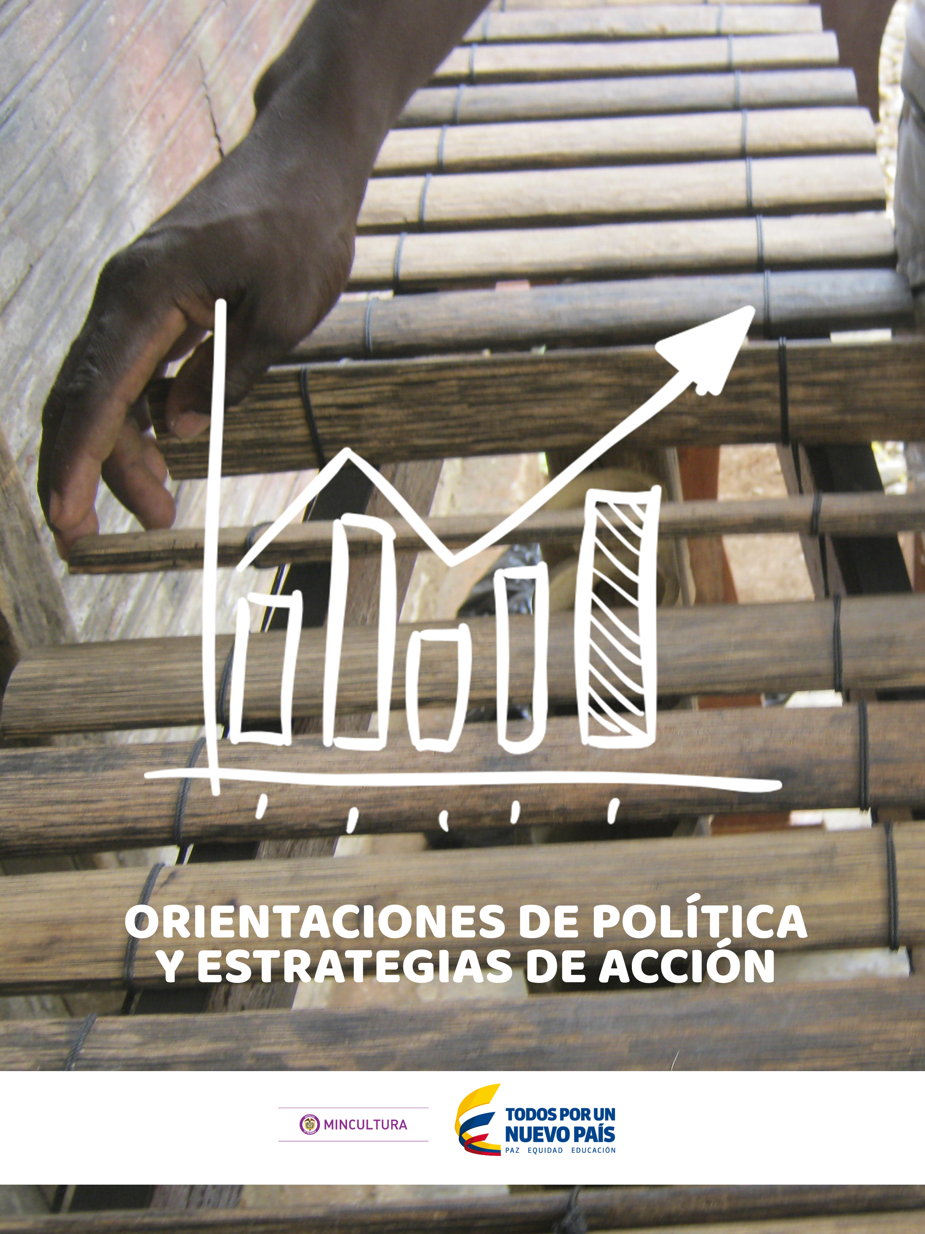 Orientaciones de política y estrategias de acción para procesos de producción y circulación